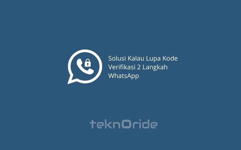 Solusi-Kalau-Lupa-Kode-Verifikasi-2-Langkah-WhatsApp