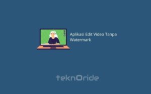Aplikasi-Edit-Video-Tanpa-Watermark