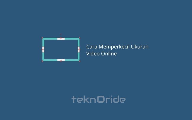 Cara-Memperkecil-Ukuran-Video-Online
