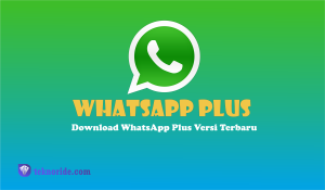Download WhatsApp Plus Versi Terbaru