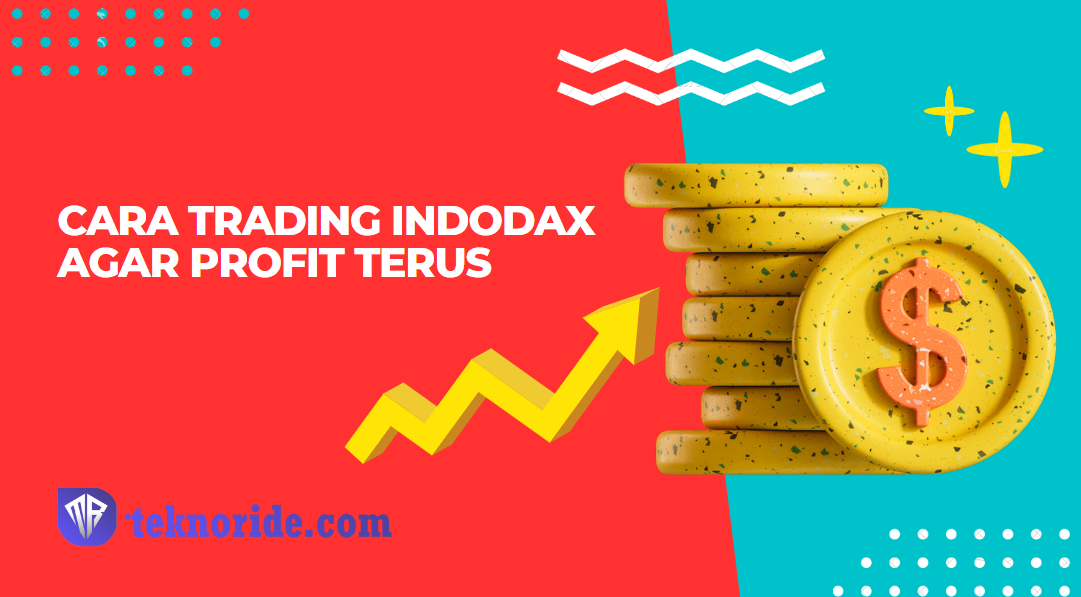Cara Trading Indodax Agar Profit