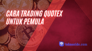 Cara Trading Quotex Untuk Pemula