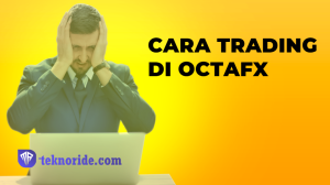 Cara Trading di OctaFX