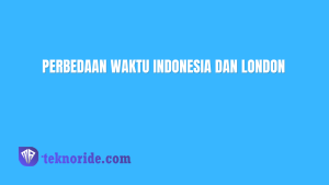 Perbedaan Waktu Indonesia dan London